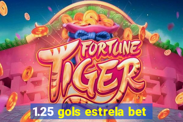 1.25 gols estrela bet